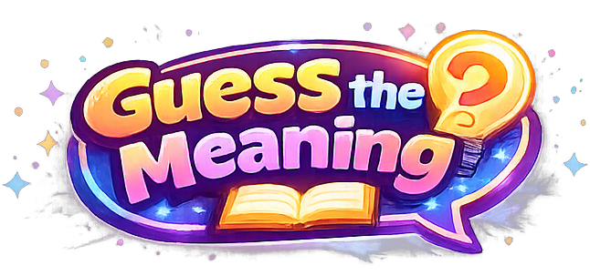 Guess the Meaning